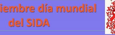 1 de Diciembre: Día Mundial Del Sida
