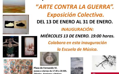 DEL 13 DE ENERO AL 31 DE ENERO. EXPOSICIÓN COLECTIVA DE “ARTISTA CONTRA LA GUERRA”.