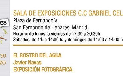Exposición Fotográfica. El Rostro del Agua. Javier Navas