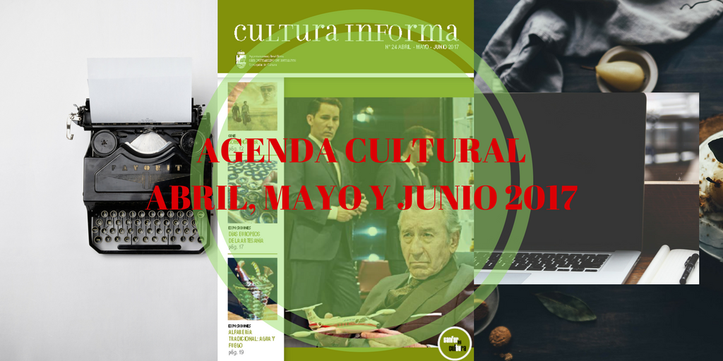 Agenda Cultural Mayo-Junio 2017
