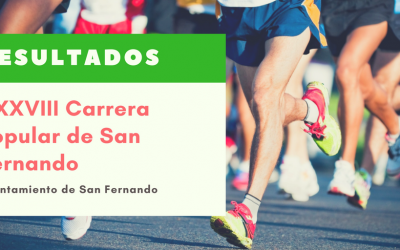 Resultados de la XXVIII CARRERA POPULAR de SAN FERNANDO
