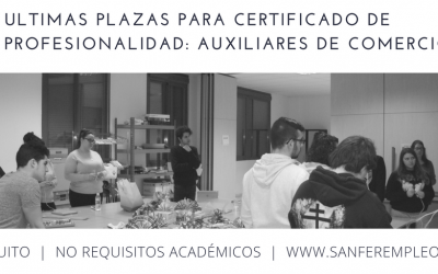 ÚLTIMAS PLAZAS PARA EL CERTIFICADO DE PROFESIONALIDAD