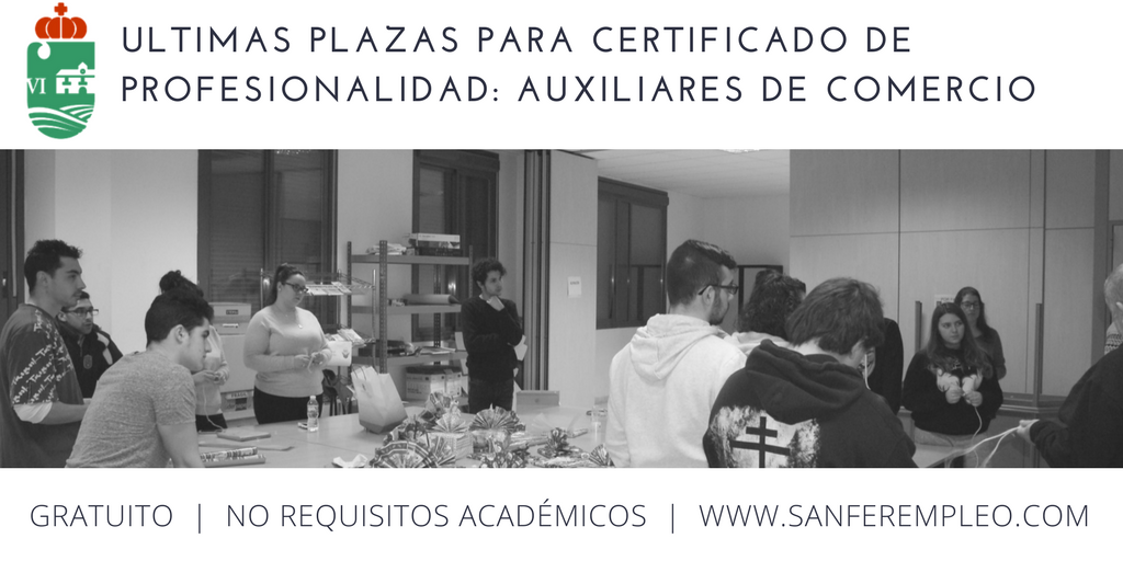 ÚLTIMAS PLAZAS PARA EL CERTIFICADO DE PROFESIONALIDAD