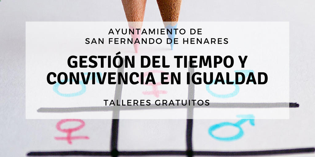 Talleres gratuitos de Conciliación y Corresponsabilidad dentro del Programa de Igualdad de Oportunidades entre Hombre y Mujeres