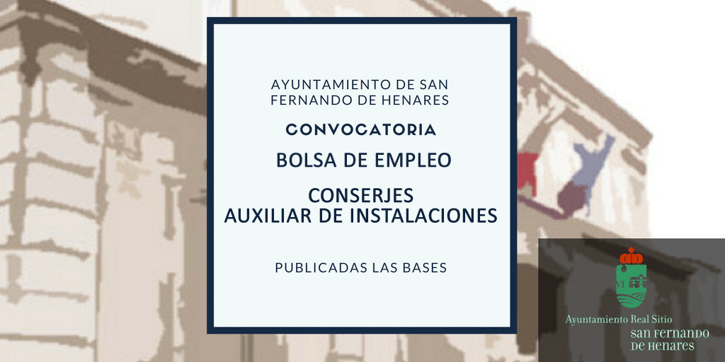 Resultado definitivo de la oposición para la creación de una Bolsa de Empleo de conserjes/auxiliares de instalaciones del Ayto. de San Fernando de Henares