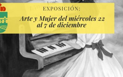 Exposición: Arte y Mujer del miércoles 22 al 7 de diciembre