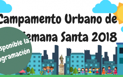 Campamento Urbano Semana Santa 2018