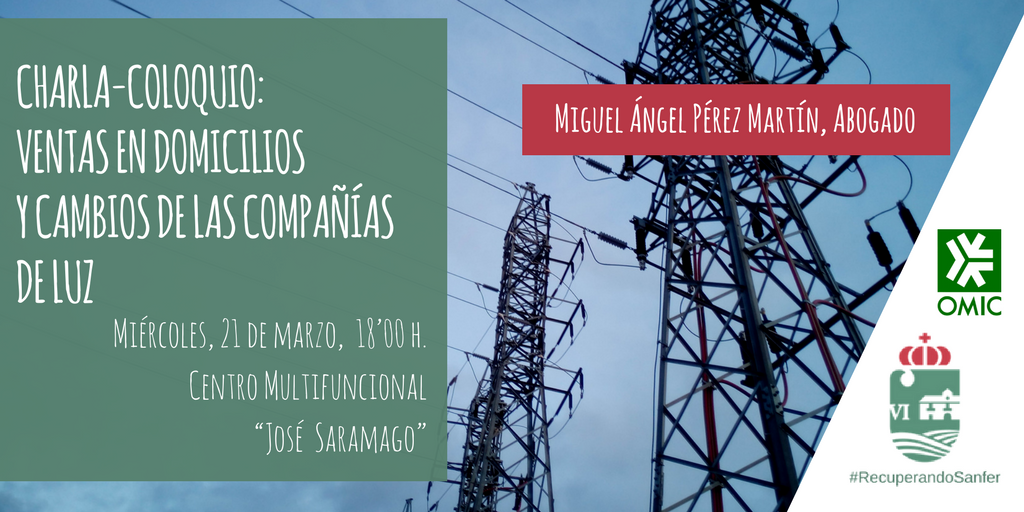 CHARLA-COLOQUIO: VENTAS EN DOMICILIOS Y CAMBIOS DE LAS COMPAÑÍAS DE LUZ