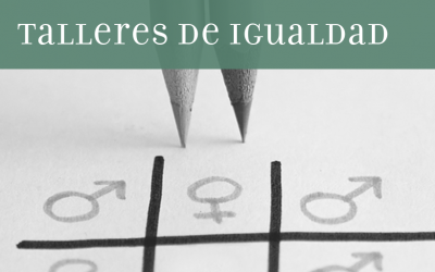 Talleres de Igualdad. Septiembre y Octubre 2018