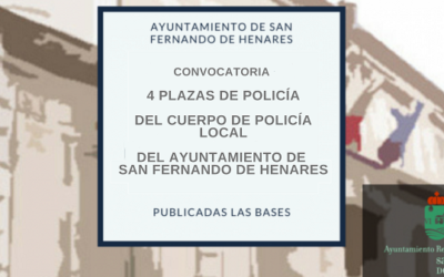 Convocatoria 4 Plazas de Policía del Cuerpo de Policía Local del Ayuntamiento de San Fernando de Henares – PLAZAS FIJAS