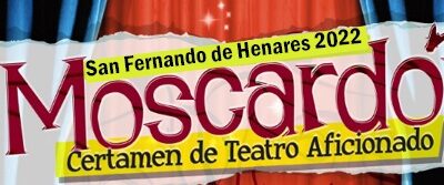 Bases del Certamen de Teatro Aficionado ‘El Moscardón’