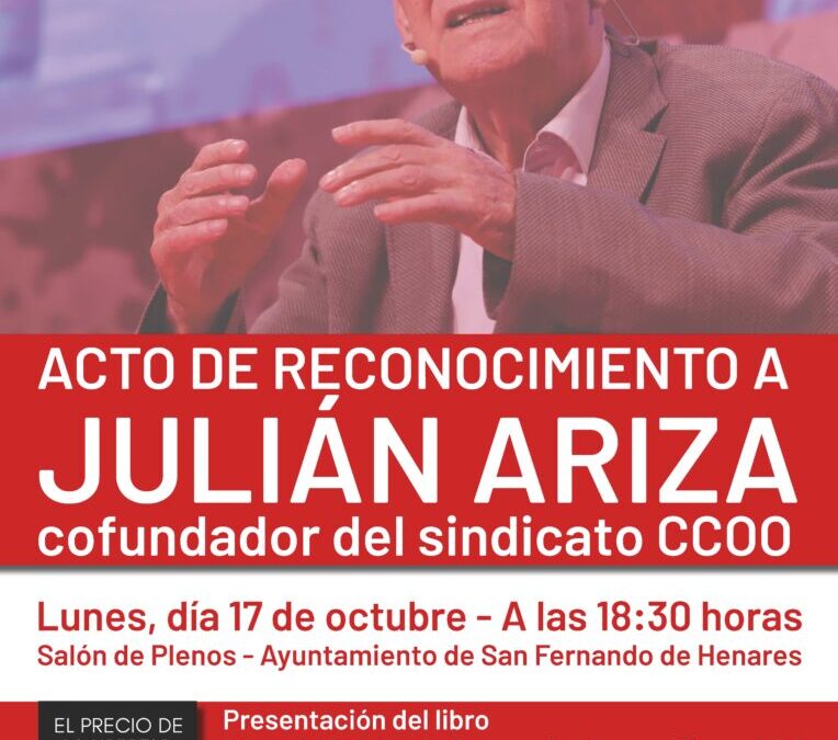 El Ayuntamiento de San Fernando de Henares rendirá homenaje al cofundador del sindicato CCOO Julián Ariza