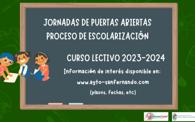 NOTA INFORMATIVA: Jornada de puertas abiertas y procesos de escolarización de alumnos/as para el curso 2023-2024 en centros educativos