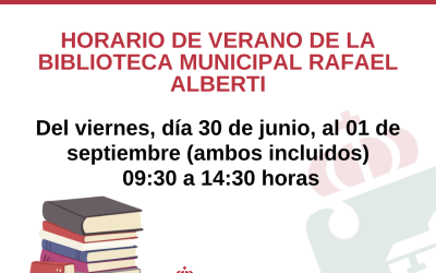 Horario de Verano de la Biblioteca Municipal Rafael Alberti