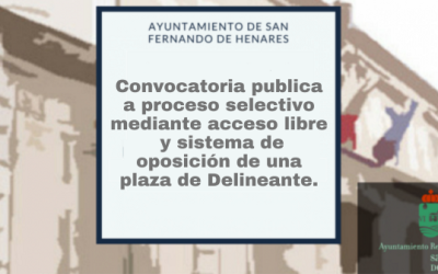 Convocatoria pública a proceso selectivo mediante acceso libre y sistema de oposición de una plaza de Delineante