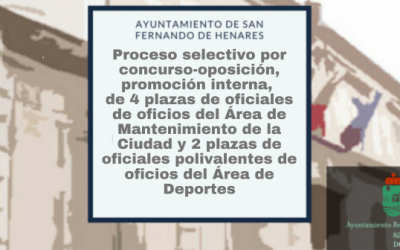 Proceso selectivo por concurso-oposición, promoción interna, de 4 plazas de oficiales de oficios del Área de Mantenimiento de la Ciudad y 2 plazas de oficiales polivalentes de oficios del Área de Deportes