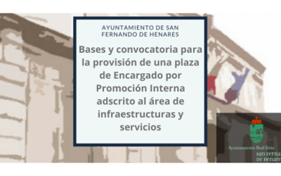 Bases y convocatoria para la provisión de una plaza de Encargado por Promoción Interna adscrito al área de infraestructuras y servicios