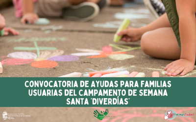 Listado definitivo de ayudas para familias usuarias del Campamento de Semana Santa