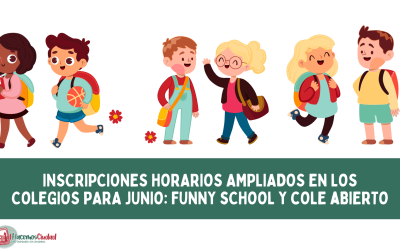 Inscripciones para horarios ampliados en el mes de Junio: Funny School y Cole Abierto