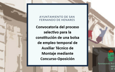 Convocatoria del proceso selectivo para la constitución de una bolsa de Auxiliar Técnico de Montaje