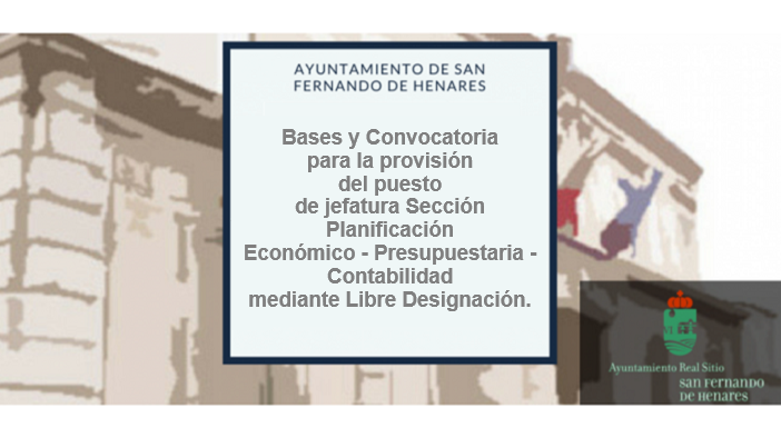 Bases y Convocatoria para la provisión del puesto de Jefatura Sección  Planificación Económico – Presupuestaria – Contabilidad mediante Libre Designación
