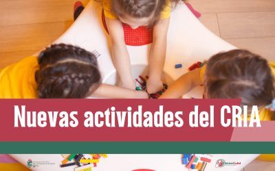 Nuevas actividades del CRIA: Grupo de bebés y Talleres en familia