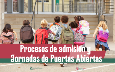 Procesos de admisión en centros educativos y Jornadas de Puertas Abiertas