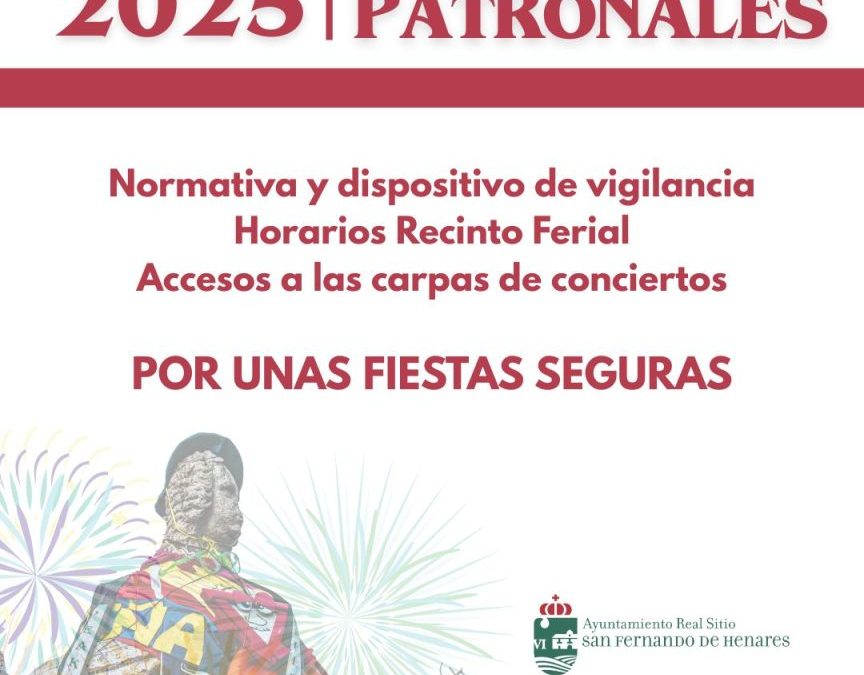 Fiestas Patronales: Normativa de seguridad y horarios en el Recinto Ferial