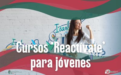 ‘Reactívate’ con estos cursos para jóvenes